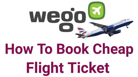 wego cheap flights|wego airplane ticket.